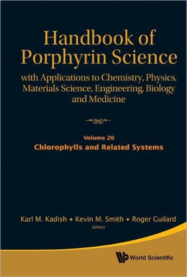 Handbook Of Porphyrin Science: With Applications To Chemistry, Physics, Materials Science, Engineering, Biology And Medicine (Volumes 16-20) : 4 by Karl M Kadish - Hardback