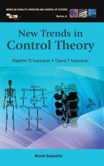 New Trends In Control Theory : 19 by Vladimir G Ivancevic - Hardback