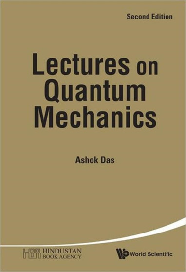 Lectures On Quantum Mechanics by Ashok Das - Hardback
