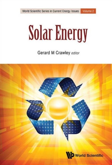 Solar Energy : 2 by Gerard M Crawley - Hardback