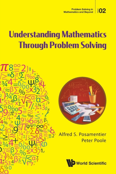 Understanding Mathematics Through Problem Solving : 2 by Alfred S Posamentier - Paperback