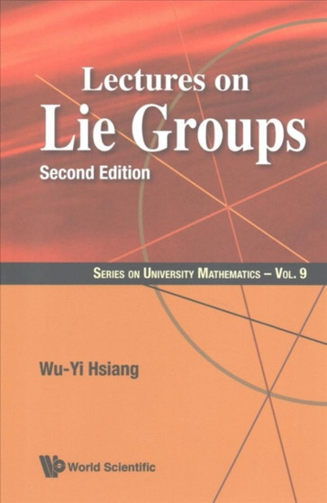 Lectures On Lie Groups : 9 by Wu-yi Hsiang - Paperback