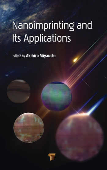 Nanoimprinting and its Applications by Akihiro Miyauchi - Hardback