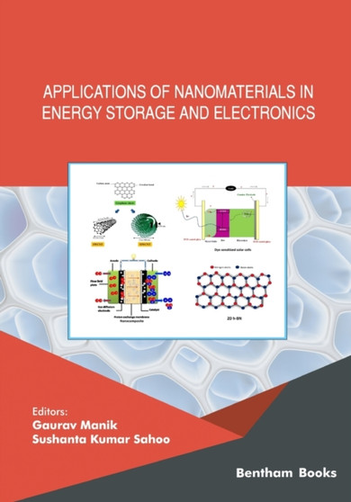 Applications of Nanomaterials in Energy Storage and Electronics by Gaurav Manik - Paperback
