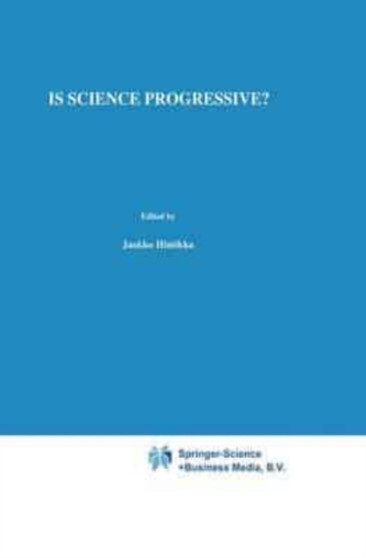 Is Science Progressive? by Niiniluoto I. Niiniluoto - Paperback