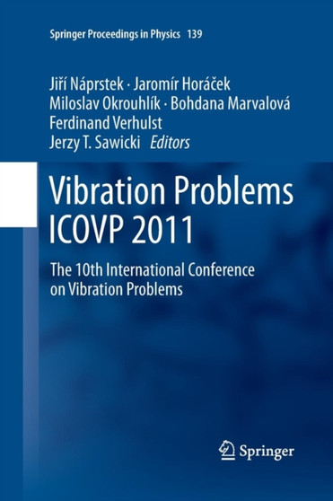 Vibration Problems ICOVP 2011 : The 10th International Conference on Vibration Problems : 139 by Jiri Naprstek - Paperback