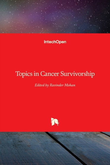 Topics in Cancer Survivorship by Ravinder Mohan - Hardback