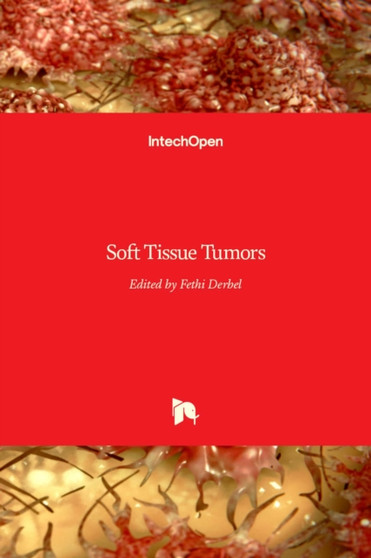 Soft Tissue Tumors by Fethi Derbel - Hardback