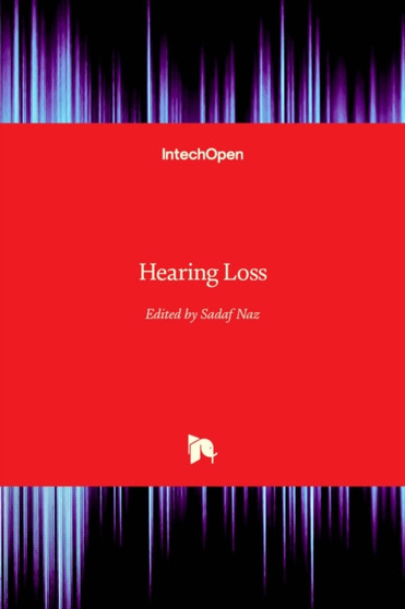 Hearing Loss by Sadaf Naz - Hardback
