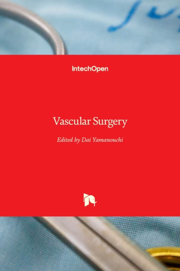 Vascular Surgery by Dai Yamanouchi - Hardback