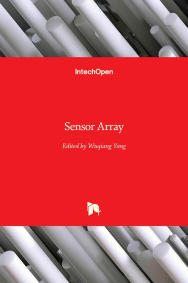 Sensor Array by Wuqiang Yang - Hardback