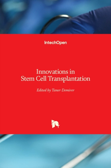 Innovations in Stem Cell Transplantation by Taner Demirer - Hardback