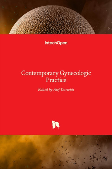 Contemporary Gynecologic Practice by Atef Darwish - Hardback