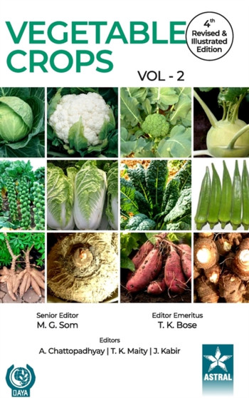 Vegetable Crops Vol 2 4th Revised and Illustrated edn by T K Bose - Hardback