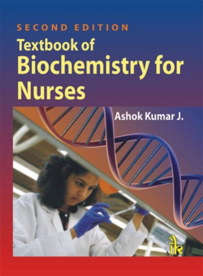 Textbook of Biochemistry for Nurses by Ashok J. Kumar - Paperback