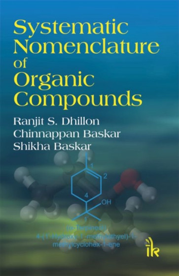 Systematic Nomenclature of Organic Compounds by Ranjit S. Dhillon - Paperback