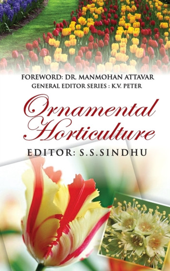Ornamental Horticulture by S.S.Sindhu - Hardback