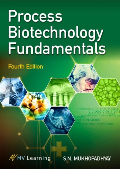 Process Biotechnology Fundamentals by S.N. Mukhopadhyay - Paperback