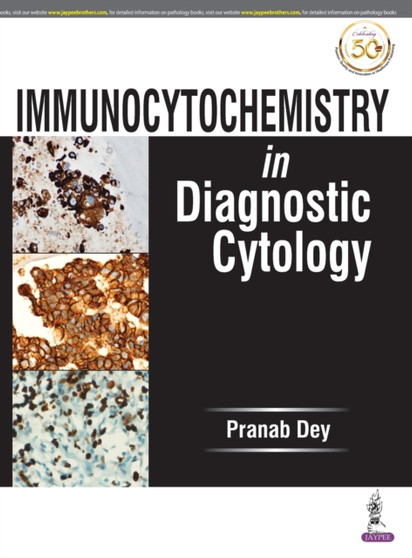 Immunocytochemistry in Diagnostic Cytology by Pranab Dey - Paperback