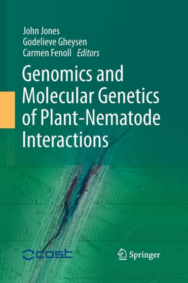 Genomics and Molecular Genetics of Plant-Nematode Interactions by John Jones - Paperback