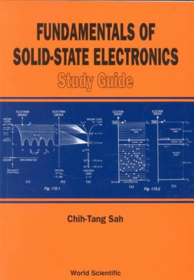 Fundamentals Of Solid-state Electronics: Study Guide by Chih Tang Sah - Paperback
