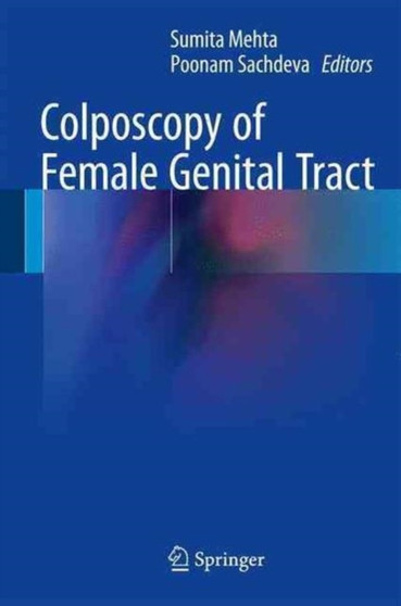 Colposcopy of Female Genital Tract by Sumita Mehta - Hardback