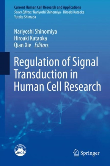 Regulation of Signal Transduction in Human Cell Research by Nariyoshi Shinomiya - Hardback