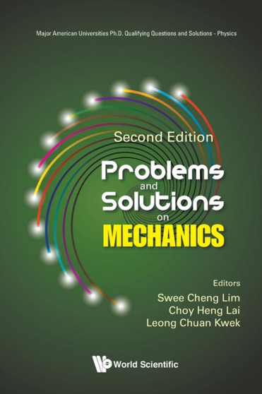 Problems And Solutions On Mechanics : 0 by Swee Cheng Lim - Paperback