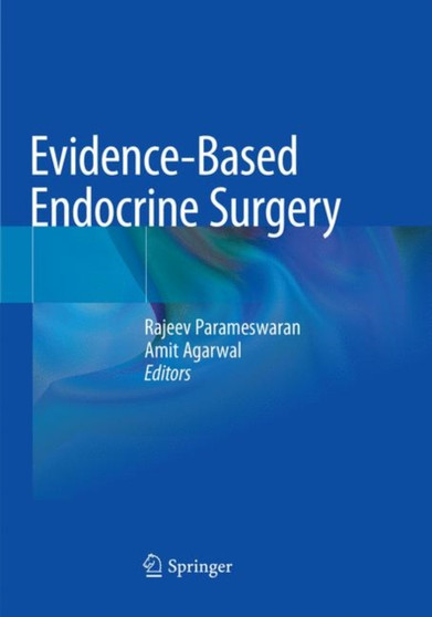 Evidence-Based Endocrine Surgery by Rajeev Parameswaran - Paperback