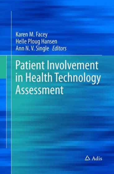Patient Involvement in Health Technology Assessment by Karen M. Facey - Paperback
