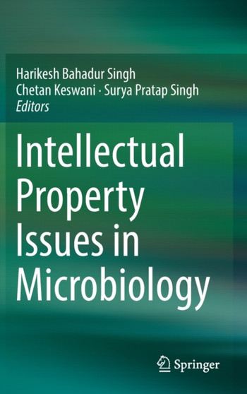 Intellectual Property Issues in Microbiology by Harikesh Bahadur Singh - Hardback
