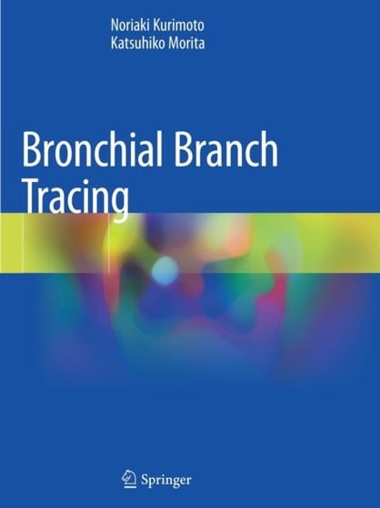 Bronchial Branch Tracing by Noriaki Kurimoto - Paperback