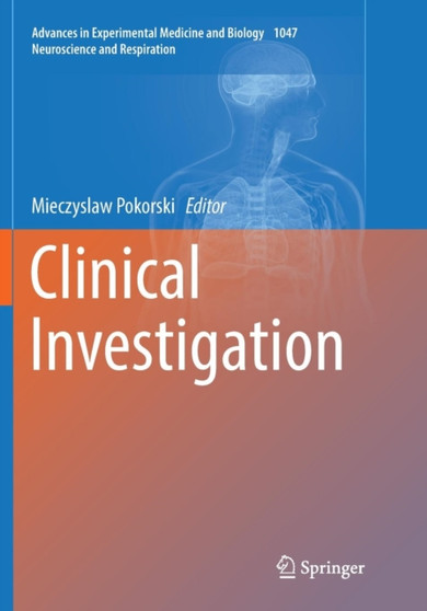 Clinical Investigation : 1047 by Mieczyslaw Pokorski - Paperback