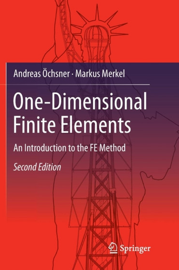 One-Dimensional Finite Elements : An Introduction to the FE Method by Andreas OEchsner - Paperback