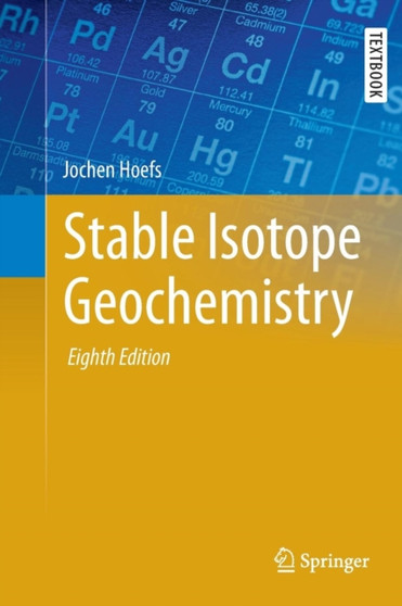Stable Isotope Geochemistry by Jochen Hoefs - Paperback
