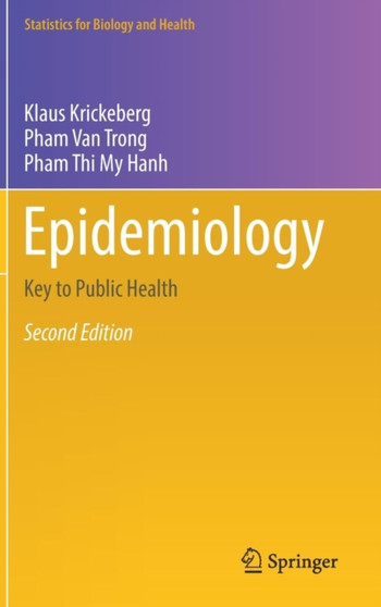 Epidemiology : Key to Public Health by Klaus Krickeberg - Hardback