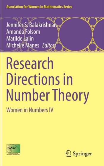 Research Directions in Number Theory : Women in Numbers IV : 19 by Jennifer S. Balakrishnan - Hardback