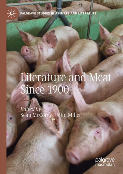 Literature and Meat Since 1900 by Sean McCorry - Paperback