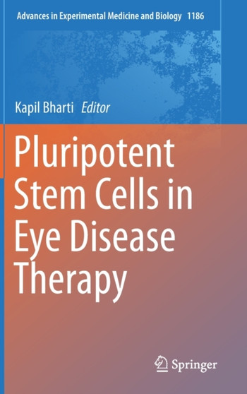 Pluripotent Stem Cells in Eye Disease Therapy : 1186 by Kapil Bharti - Hardback