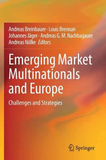 Emerging Market Multinationals and Europe : Challenges and Strategies by Andreas Breinbauer - Paperback