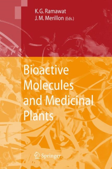 Bioactive Molecules and Medicinal Plants by Kishan Gopal Ramawat - Paperback