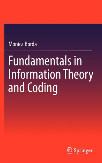Fundamentals in Information Theory and Coding by Monica Borda - Hardback