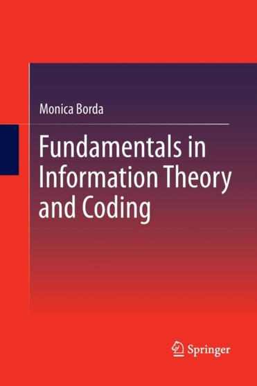 Fundamentals in Information Theory and Coding by Monica Borda - Paperback