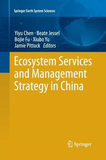 Ecosystem Services and Management Strategy in China by Yiyu Chen - Paperback