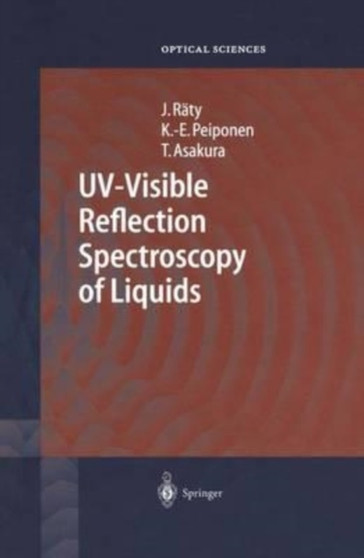 UV-Visible Reflection Spectroscopy of Liquids by Raty Jukka A. Raty - Paperback