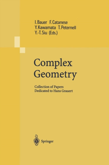 Complex Geometry : Collection of Papers Dedicated to Hans Grauert by Ingrid Bauer - Paperback
