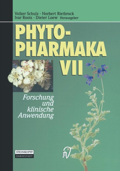 Phytopharmaka VII : Forschung und klinische Anwendung by Volker Schulz - Paperback