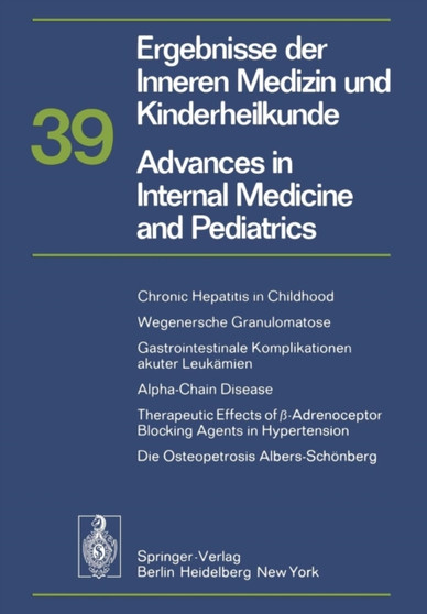 Ergebnisse der Inneren Medizin und Kinderheilkunde/Advances in Internal Medicine and Pediatrics : 39 by P. Frick - Paperback