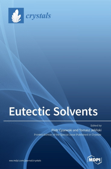 Eutectic Solvents by Piotr Cysewski - Hardback