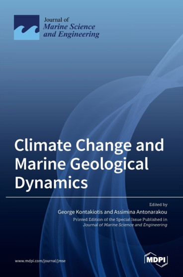Climate Change and Marine Geological Dynamics by George Kontakiotis - Hardback
